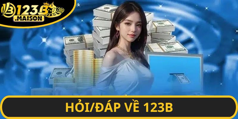 Vài vấn đề cần giải đáp về nhà cái 123B