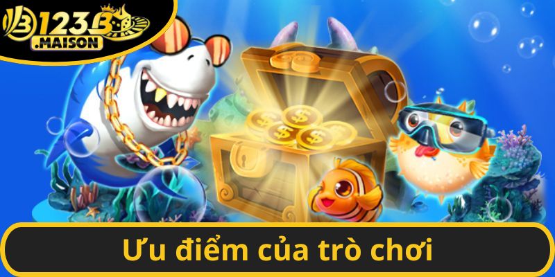Ưu điểm của trò chơi